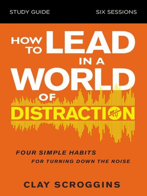 cover image of How to Lead in a World of Distraction Study Guide